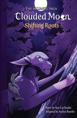 Alliance Saga - Clouded Moon #1: Shifting Roots