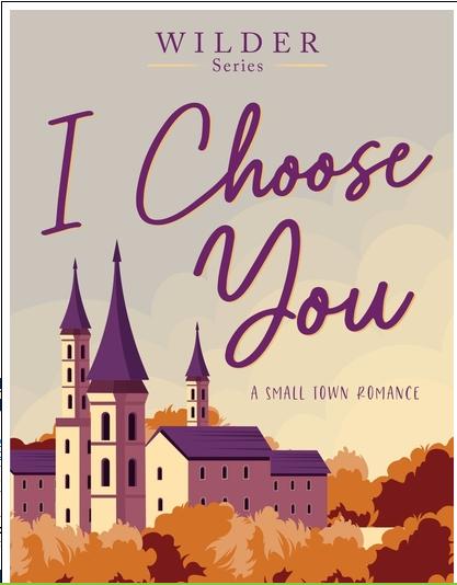 I Choose You (A Small Town Romance)