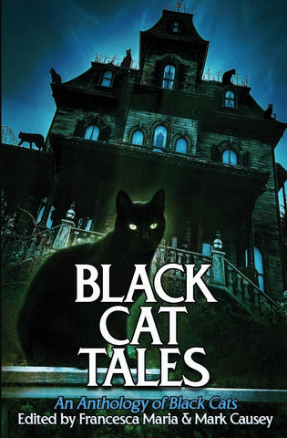 Black Cat Tales An Anthology of Black Cats