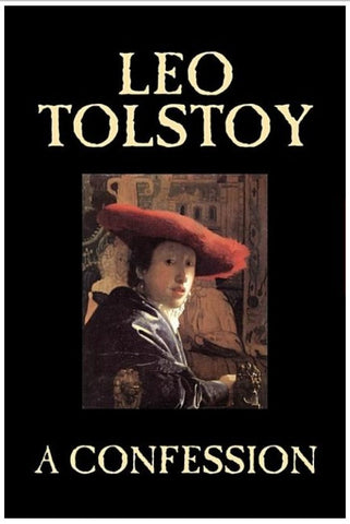 A Confession by Leo Tolstoy, Religion, Christian Theology, Philosophy