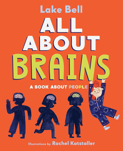 All about Brains: A Book about People