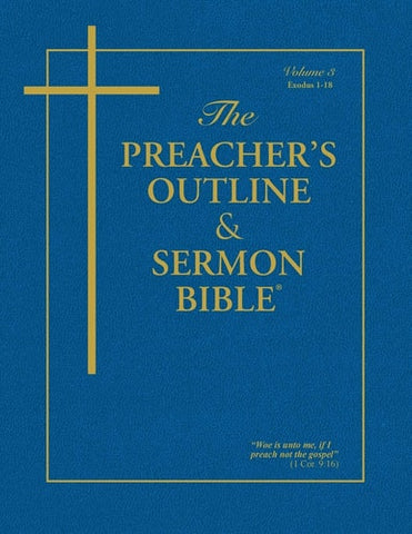 Preacher's Outline & Sermon Bible-KJV-Exodus 1: Chapters 1-18 (Preacher's Outline & Sermon Bible-KJV)