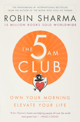 The 5am Club: Own Your Morning. Elevate Your Life.