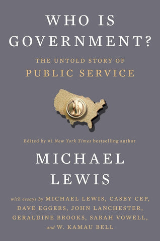 Who Is Government?: The Untold Story of Public Service